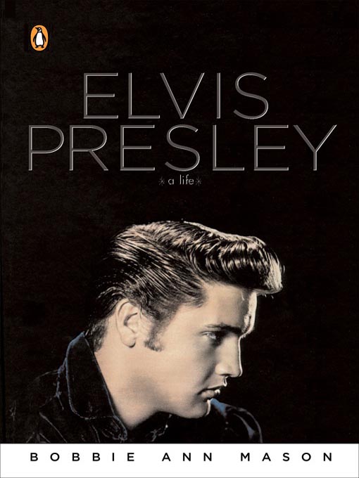 Title details for Elvis Presley by Bobbie Ann Mason - Available